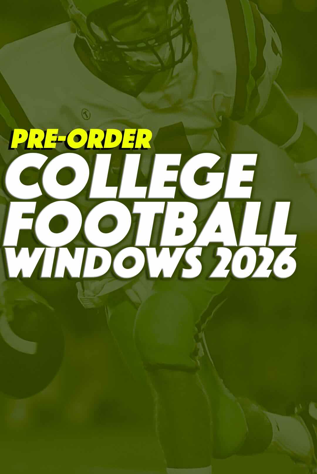 College FB Windows 2026 Preorder