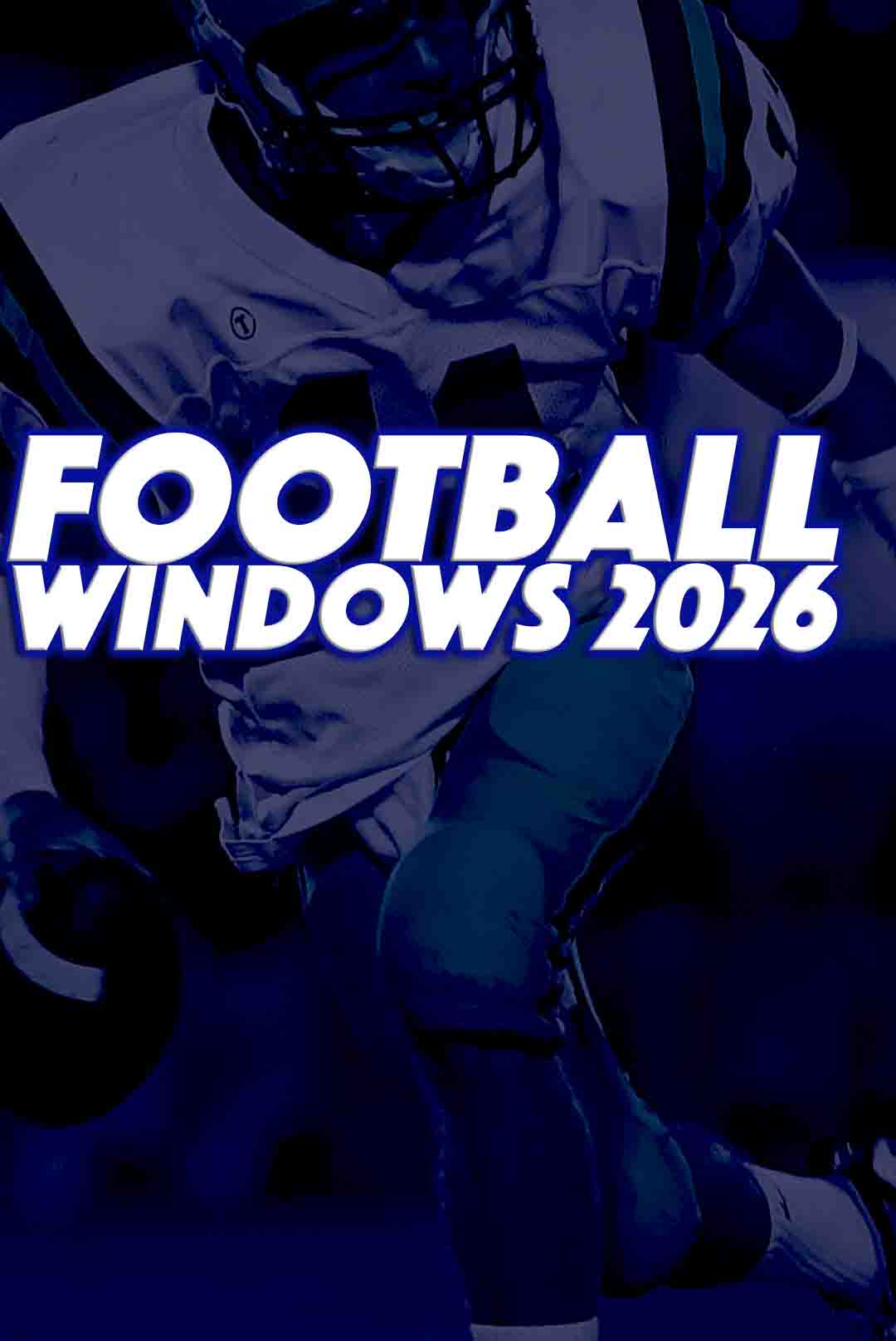 Football Windows 2026 Preorder